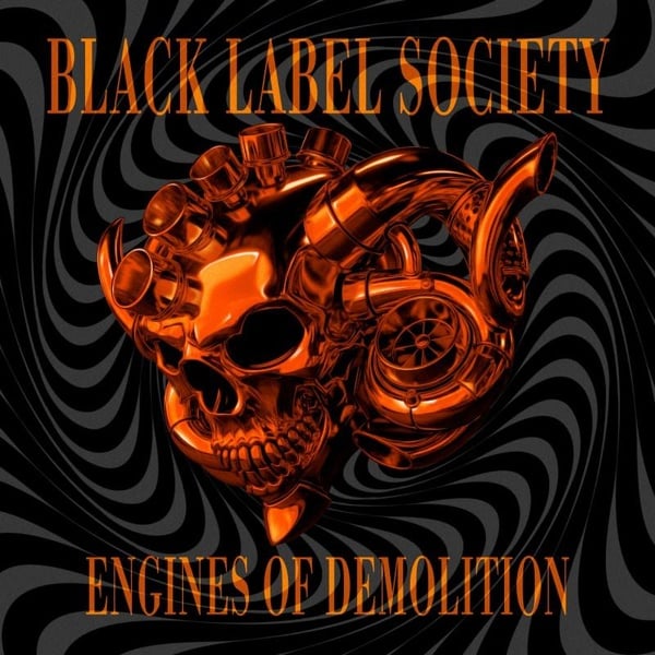 BLACK LABEL SOCIETY – Engines of demolition